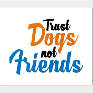 Trust Dogs Posters and Art